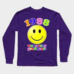 1988 Was A Very Good Year Long Sleeve T-Shirt